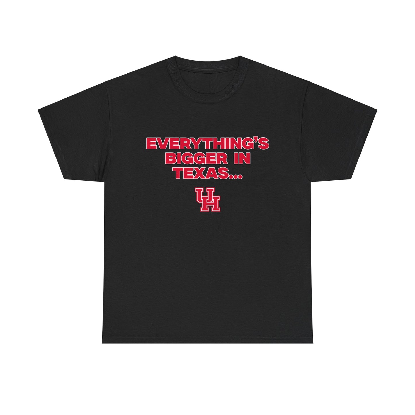 Everything's Bigger In Texas Shirt