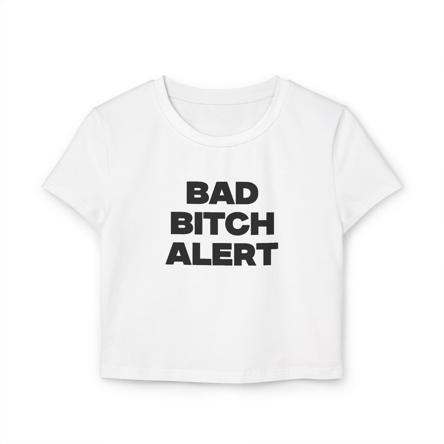 Bad B Alert Baby Tee