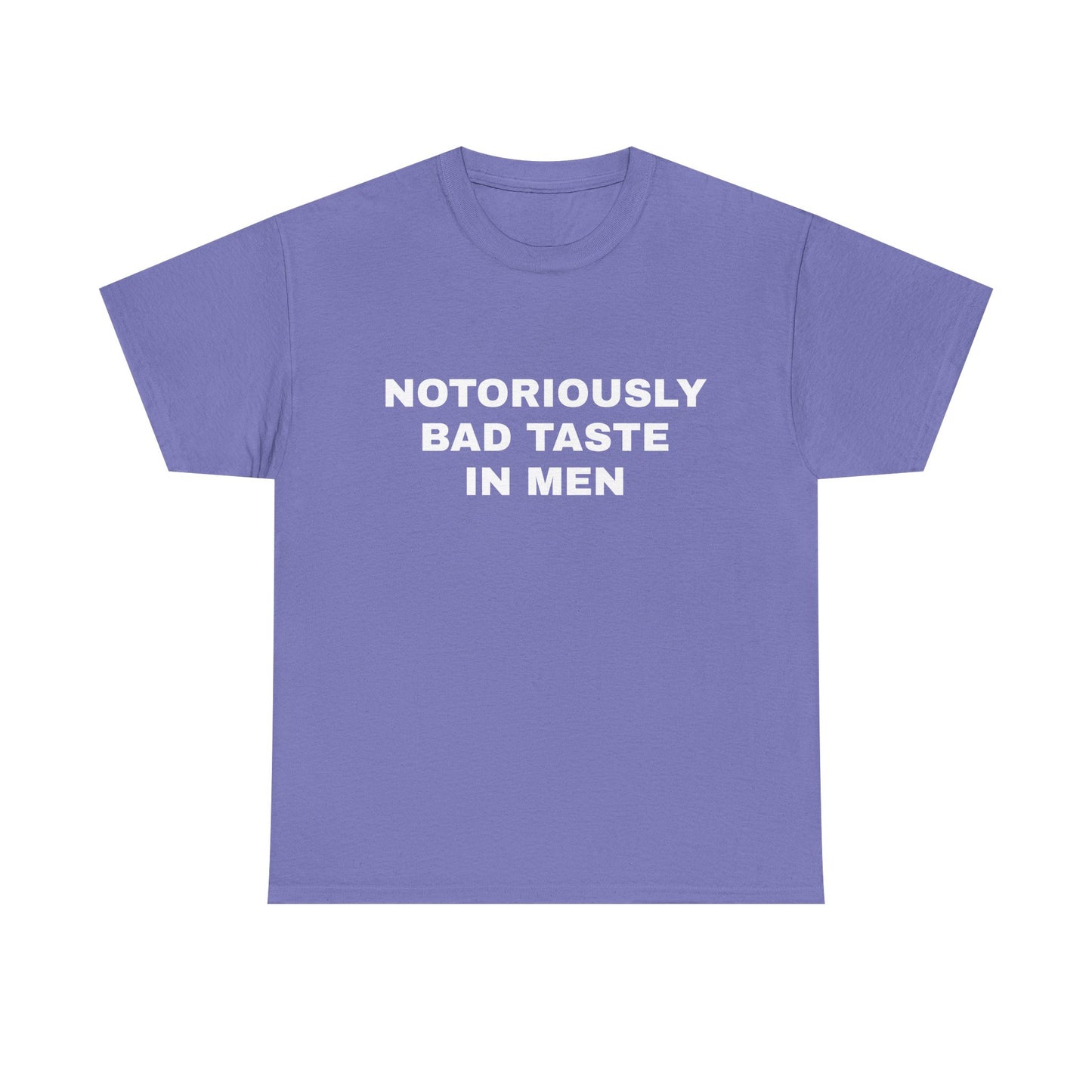 Bad taste in men T-shirt