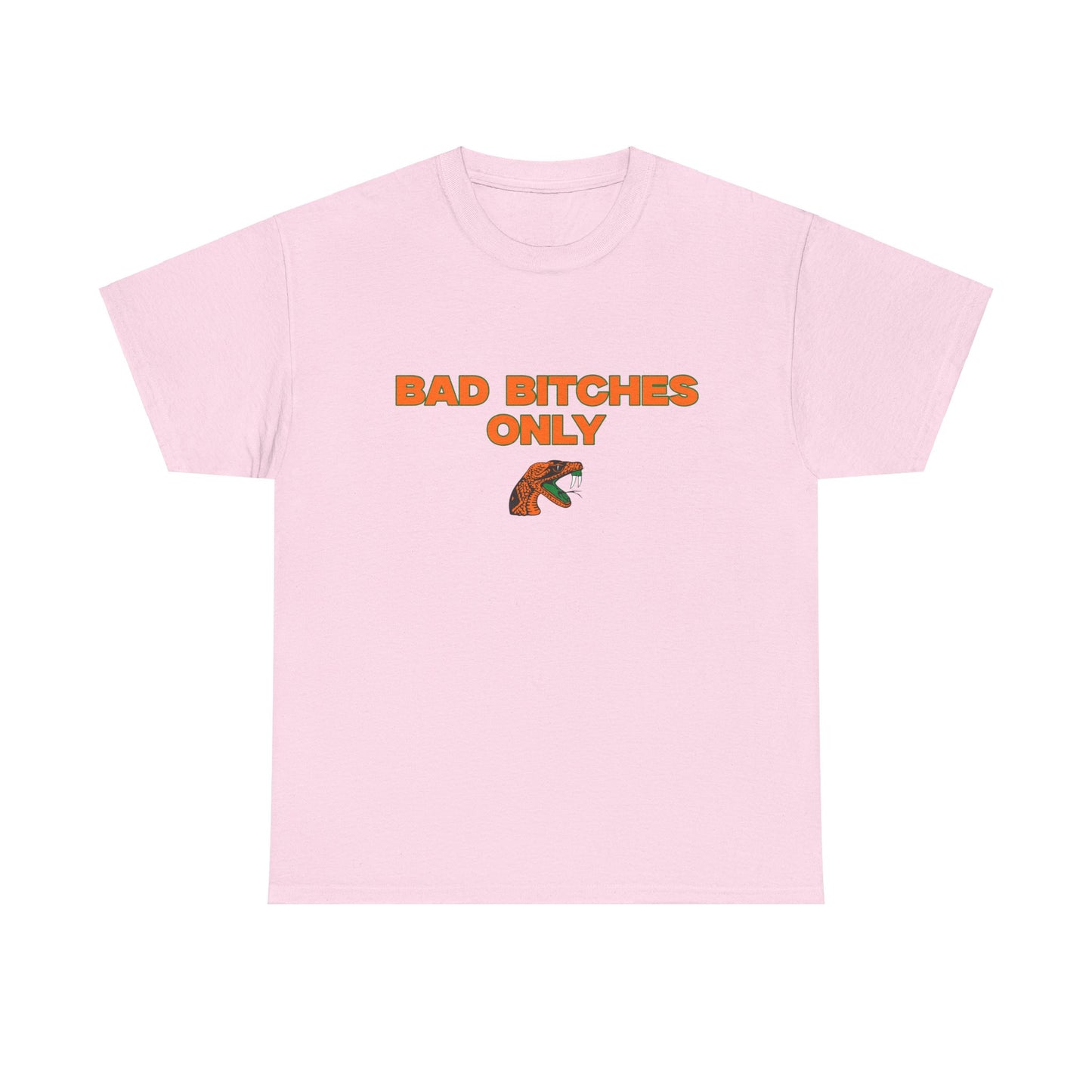 Bad B only Shirt