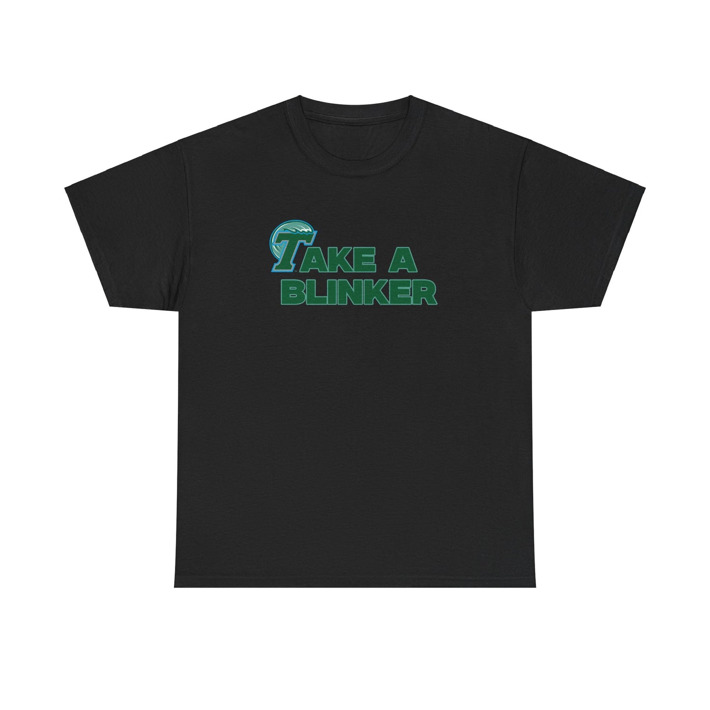 Take A Blinker Shirt Tulane