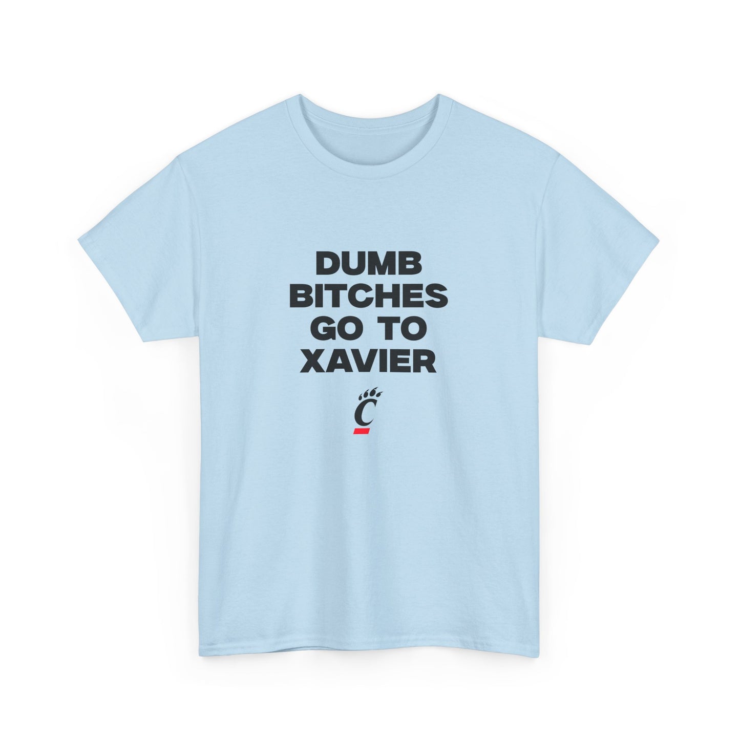 Dumb B Go to Xavier Shirt