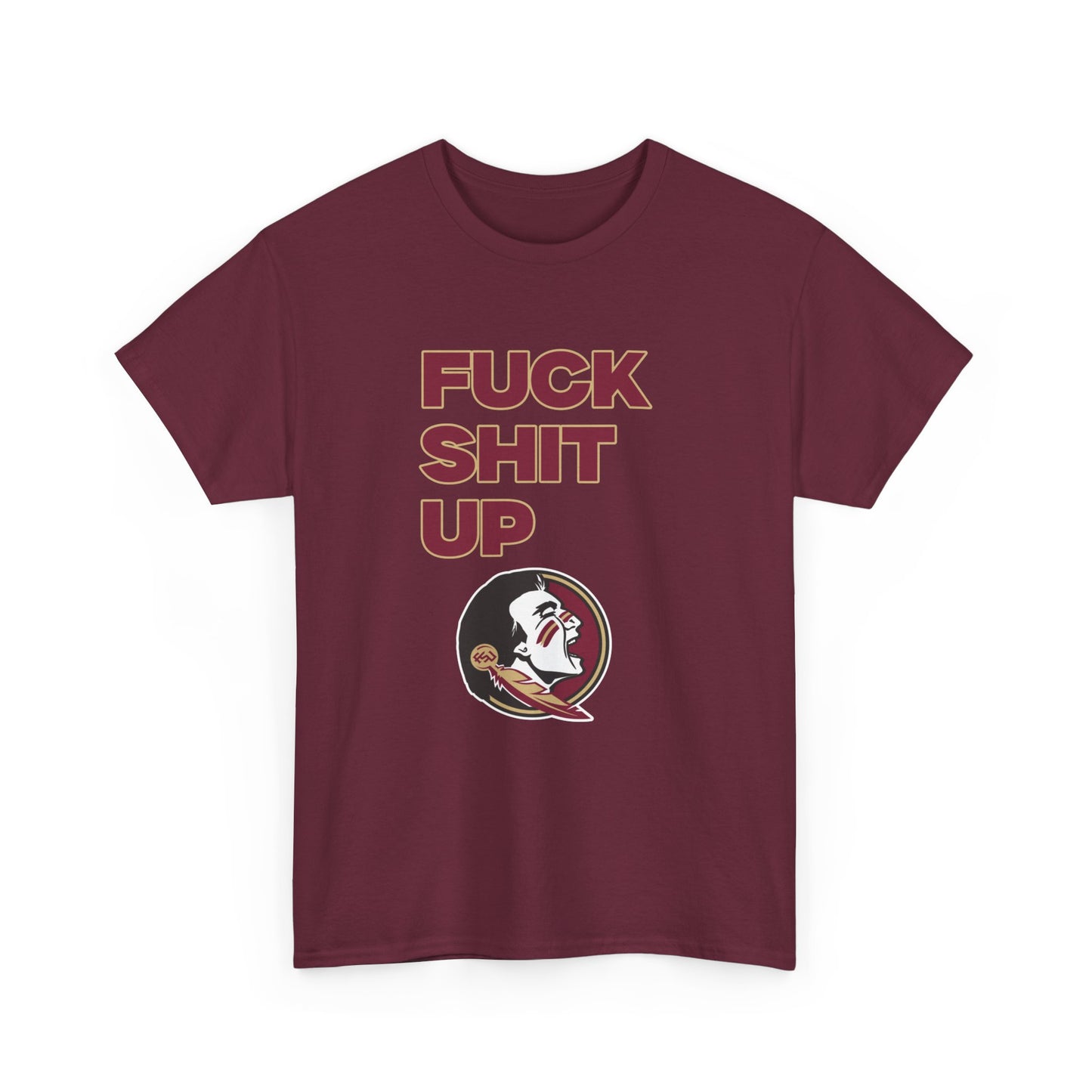 F*** S*** Up Shirt