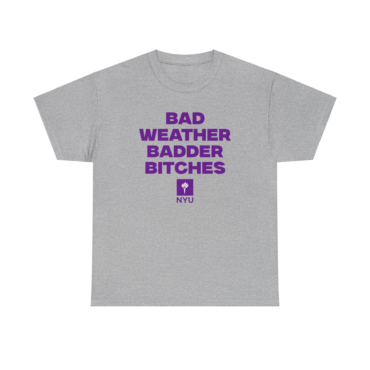 Bad Weather Badder B**** Shirt