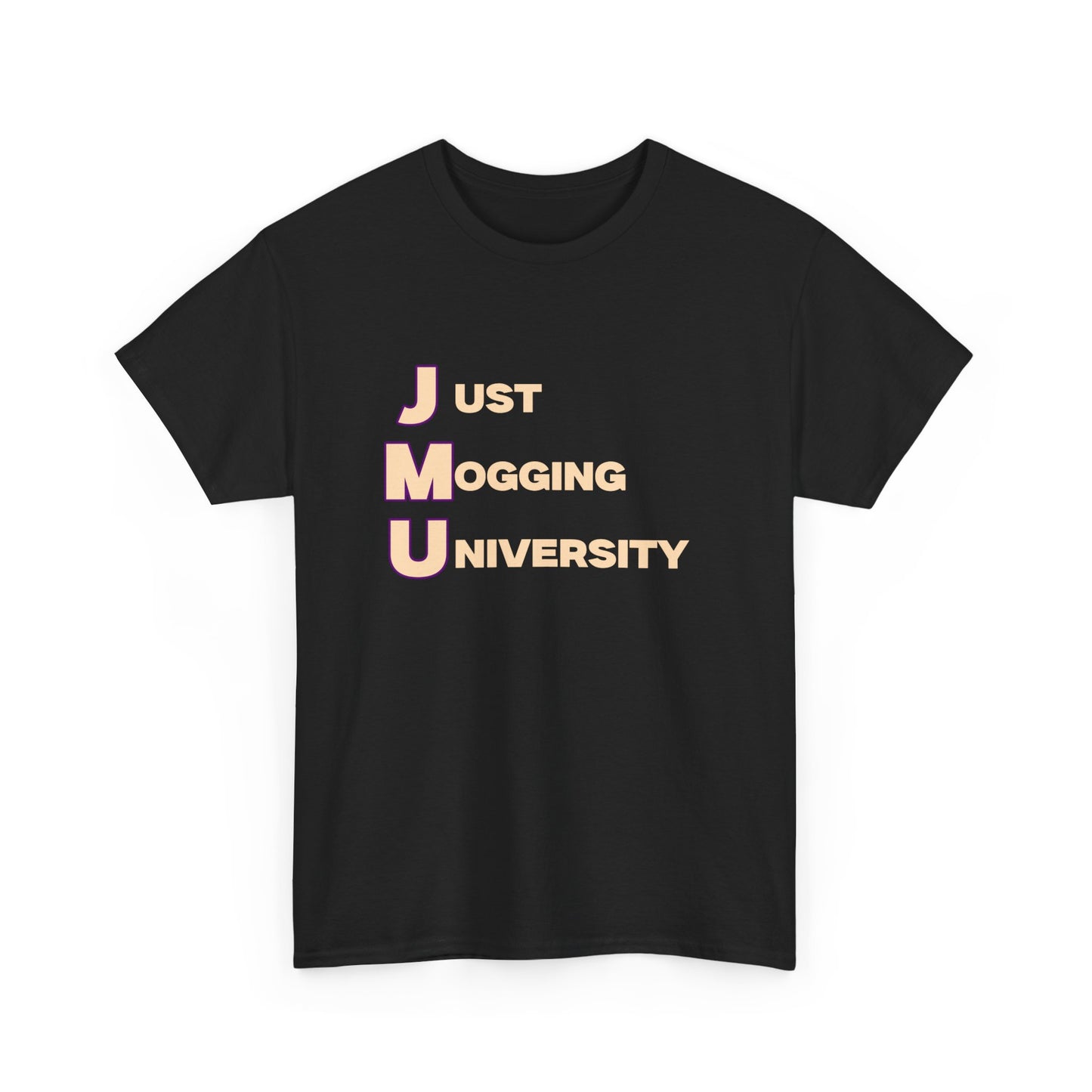 Just Mogging University T-shirt