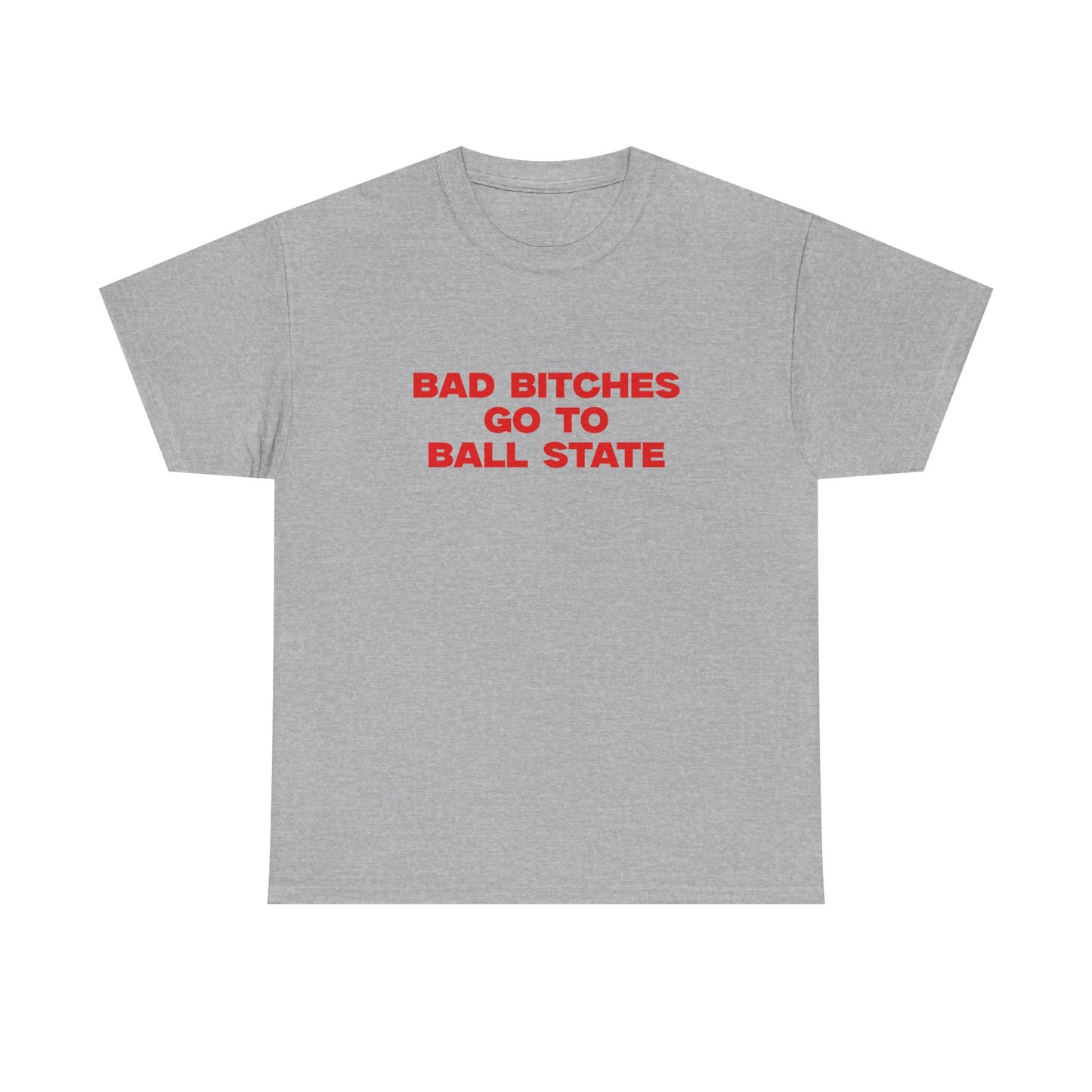 Bad B go to Ball State T-shirt