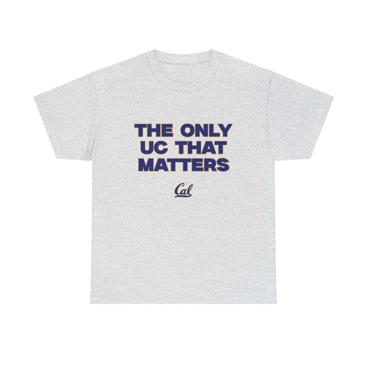 The only UC That Matters Shirt