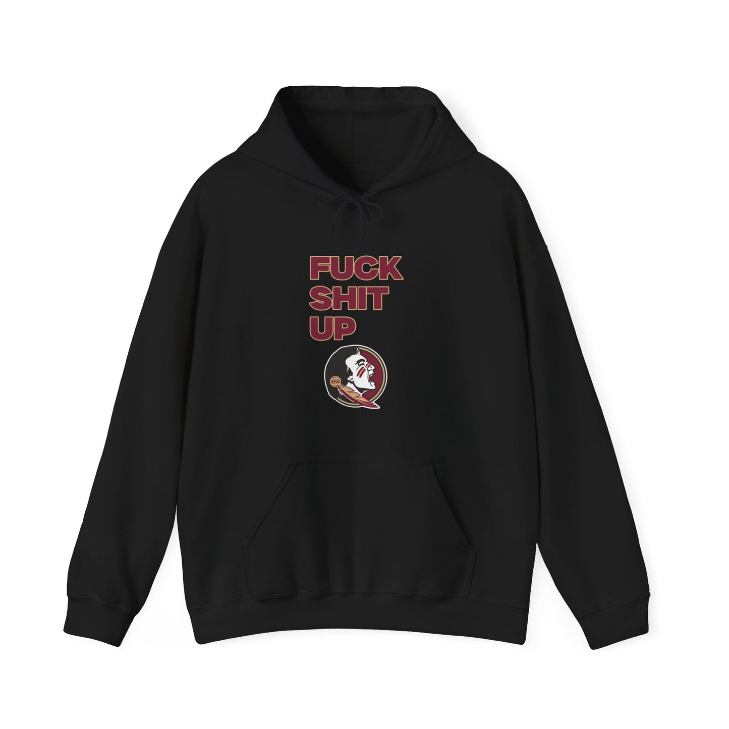 F*** S*** Up Hoodie