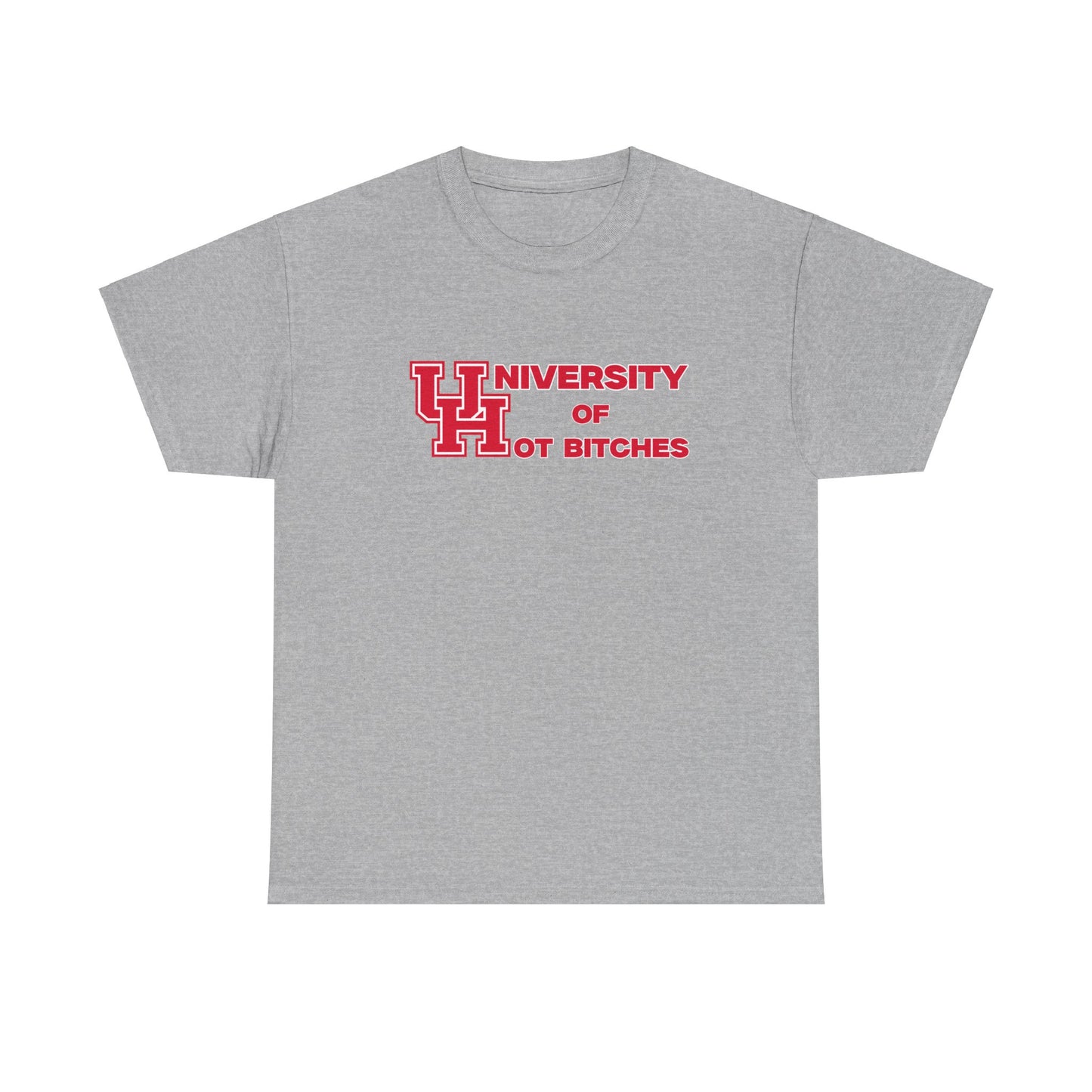 U of H ot B***** Shirt