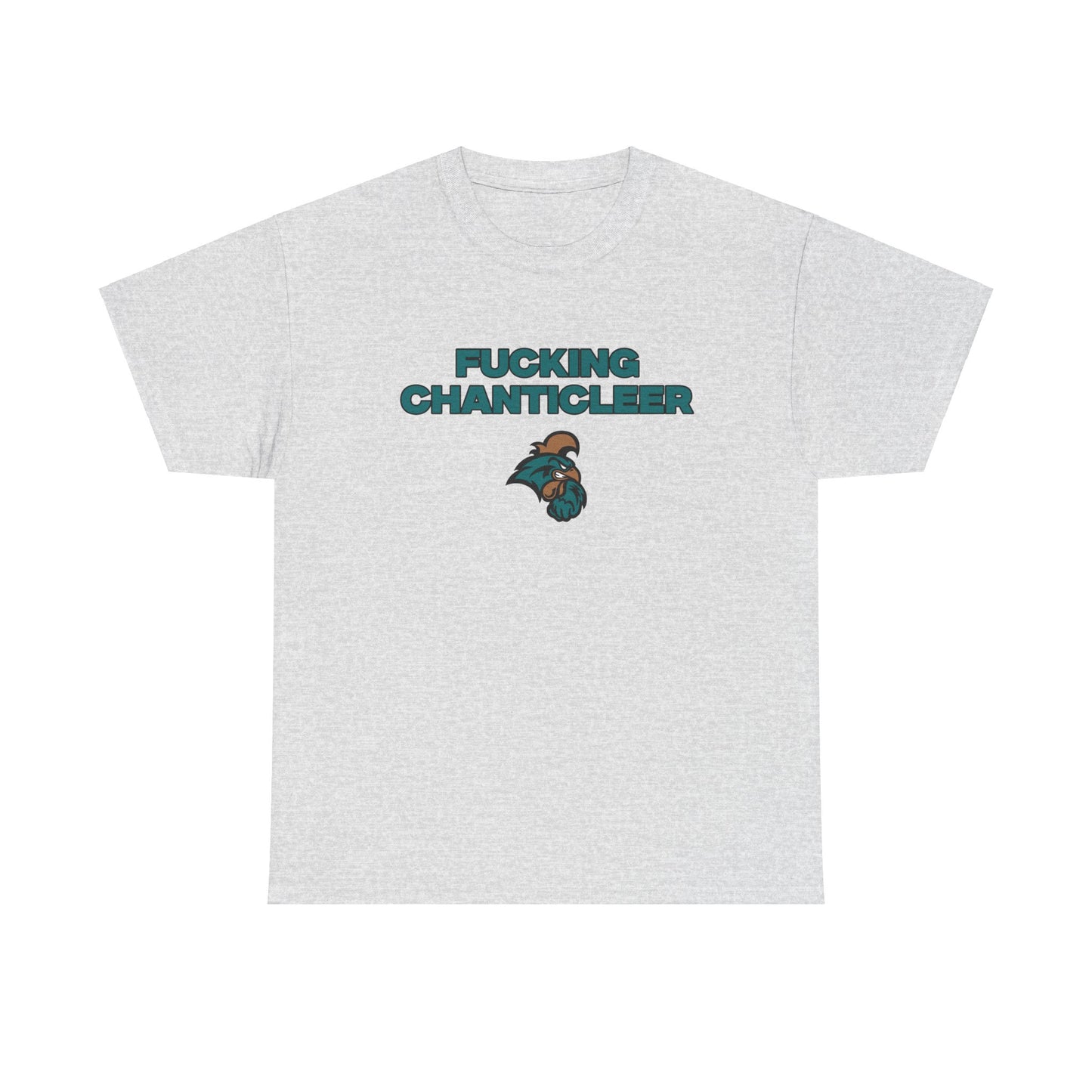 F***** Chanticleer shirt