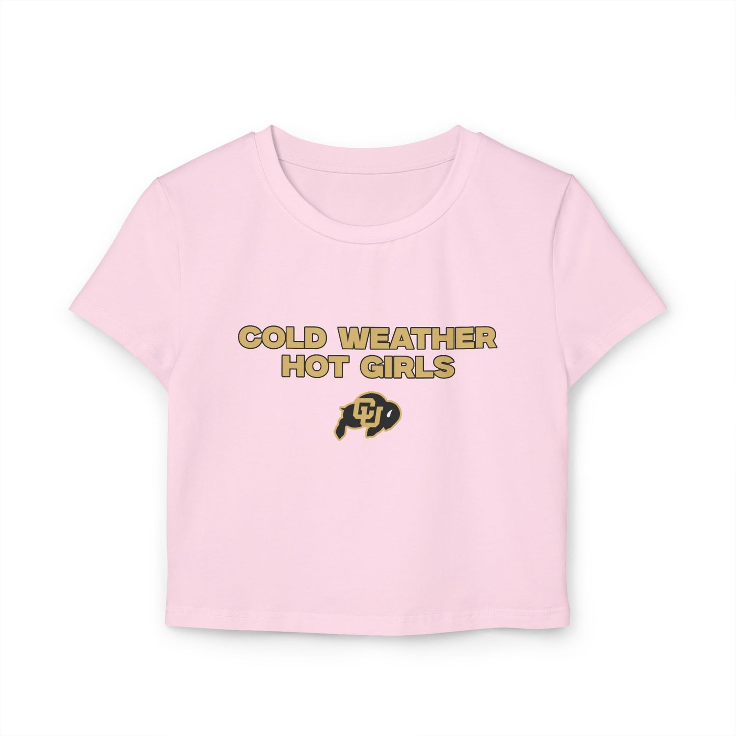 Cold Weather Hot Girls Baby Tee