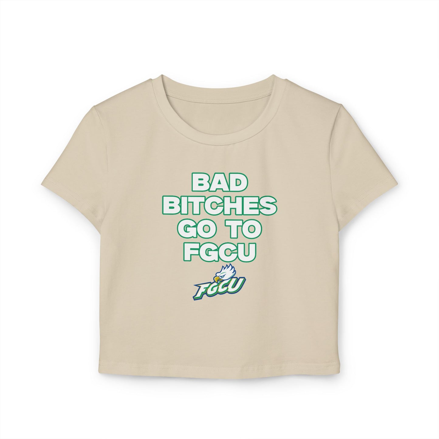 Bad B Go to FGCU baby tee