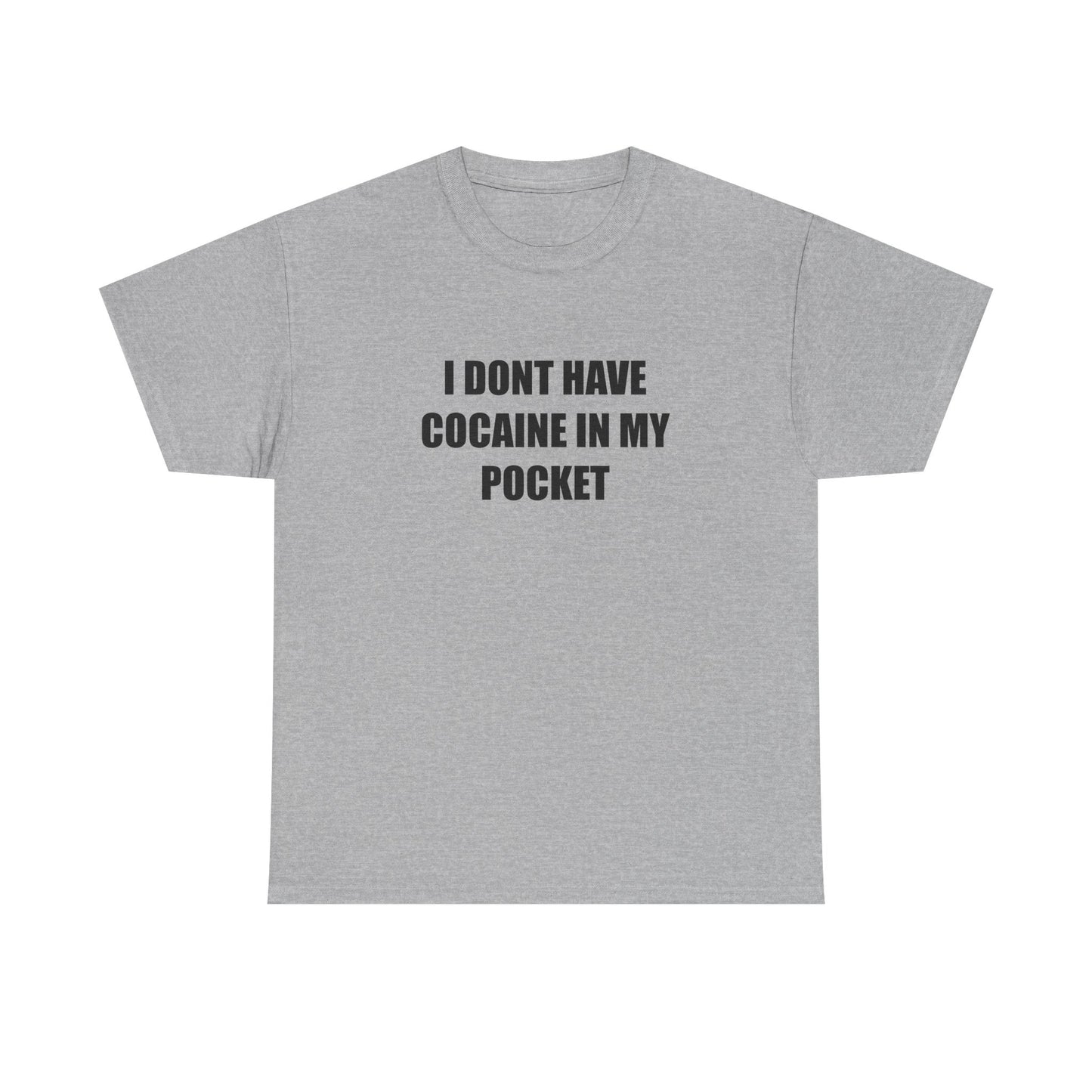 I Don't have Coke T-shirt
