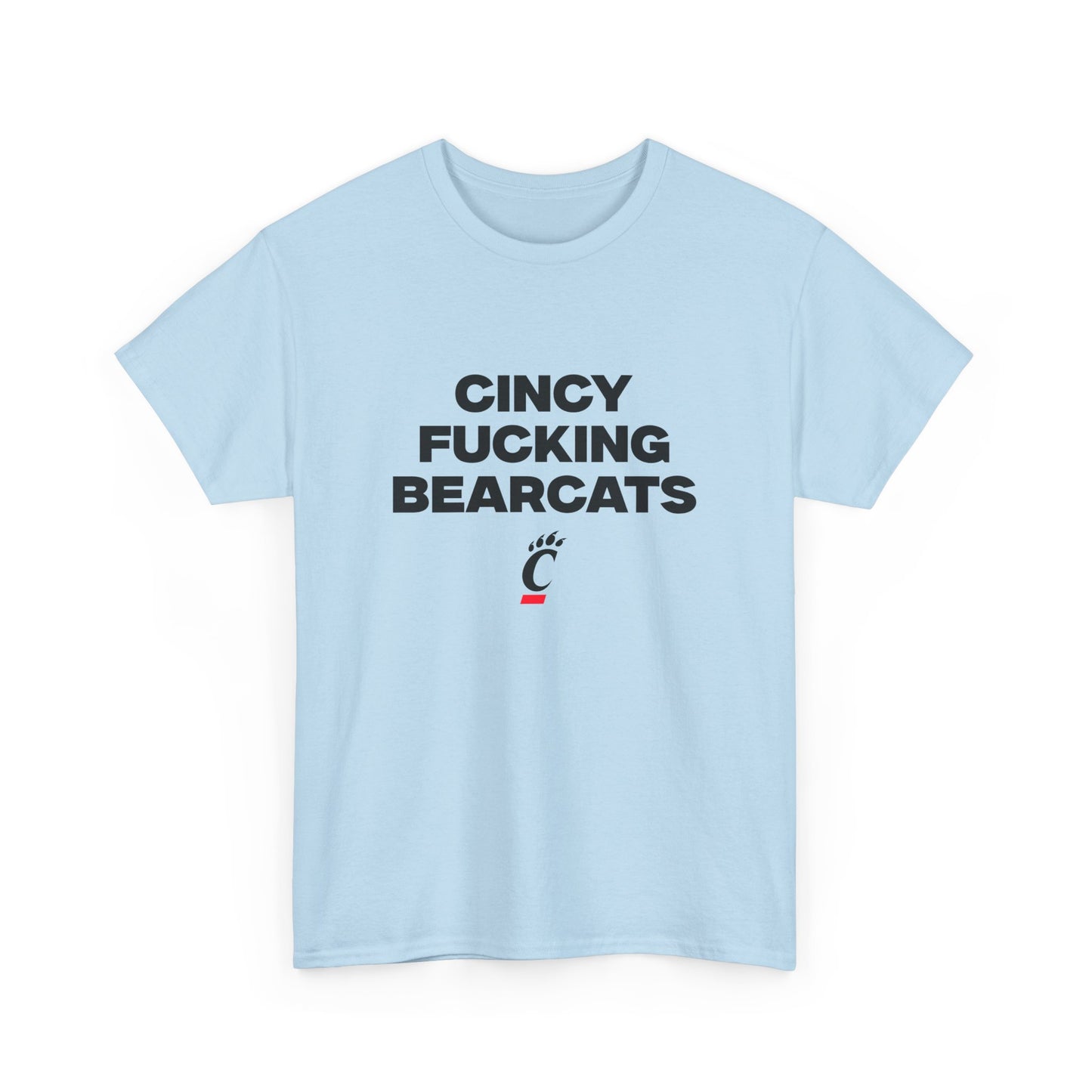 Cincy F***** Bearcats Shirt