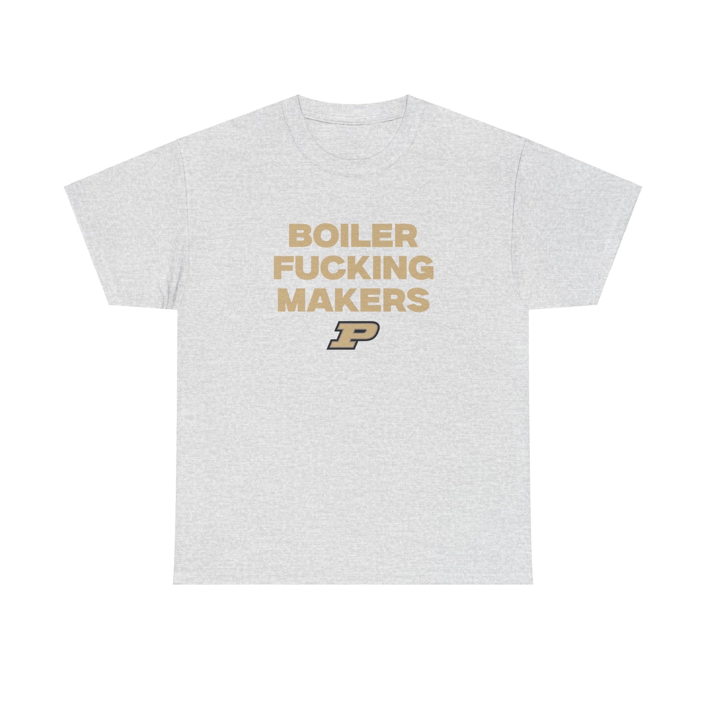 Boiler F***** Makers Shirt