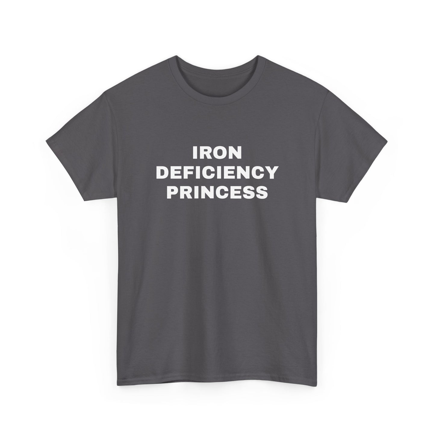 Iron Deficiency Princess T-Shirt