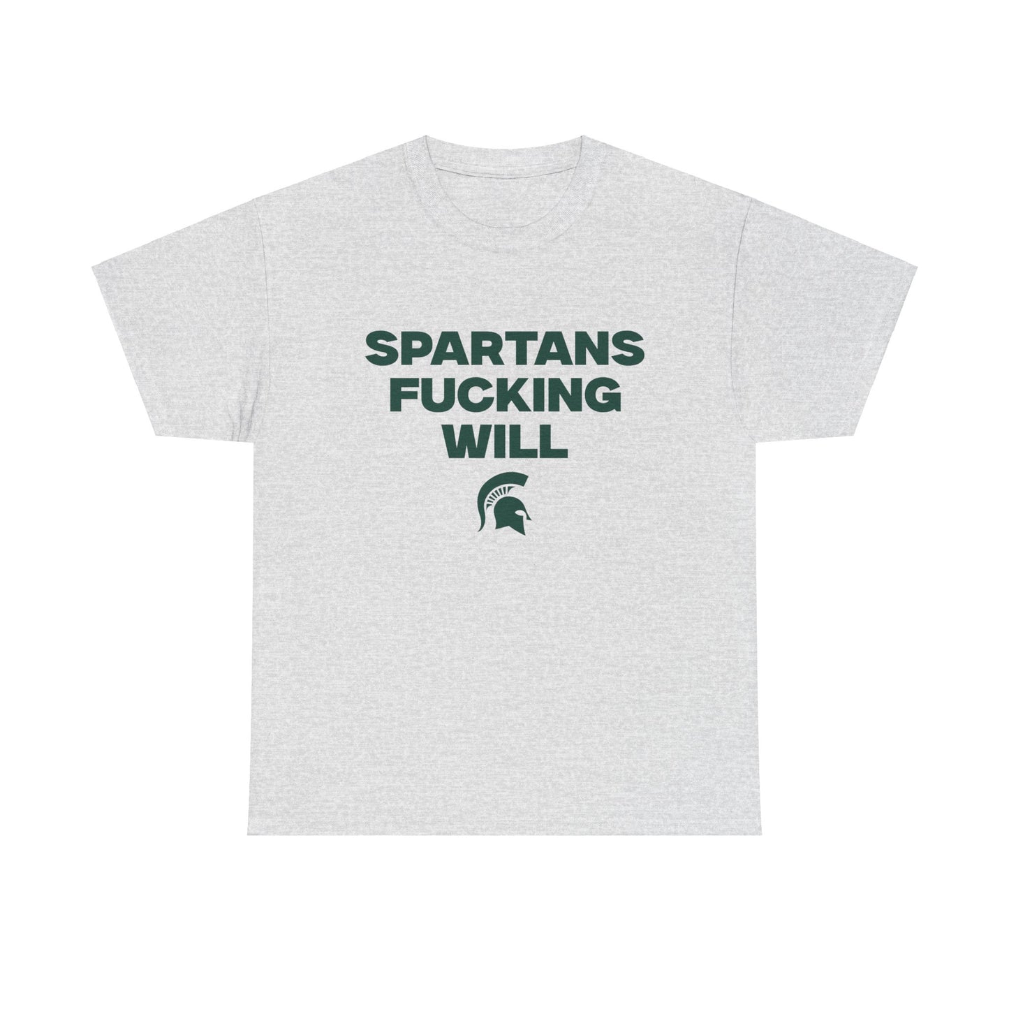 Spartans F***** Will Shirt