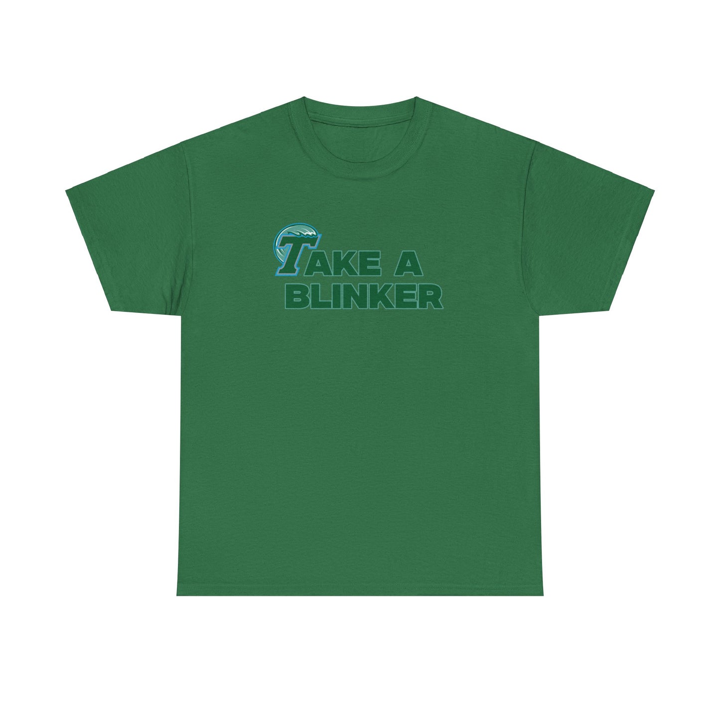 Take A Blinker Shirt Tulane