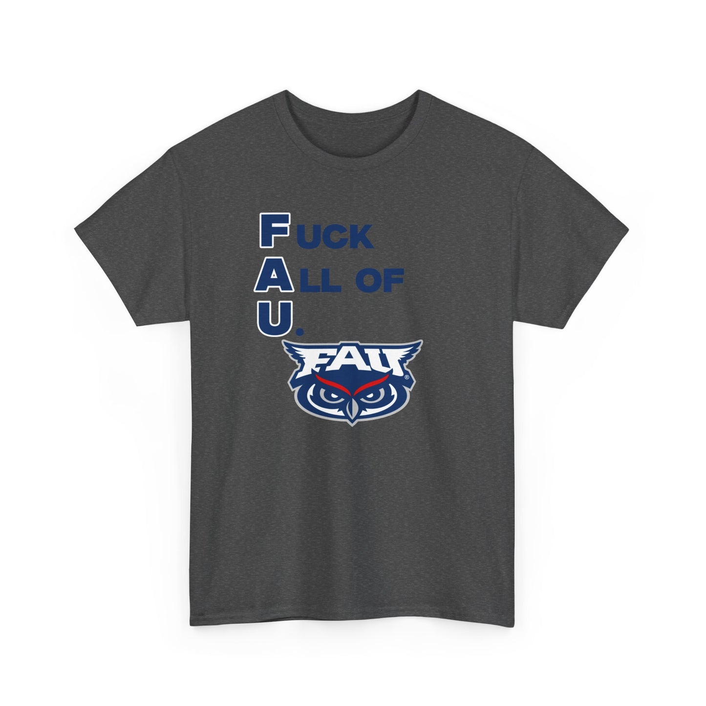 F*** All of U Shirt