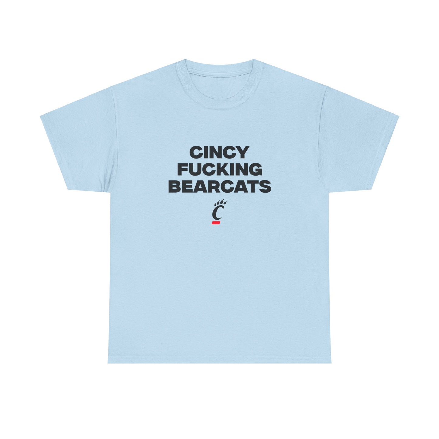 Cincy F***** Bearcats Shirt