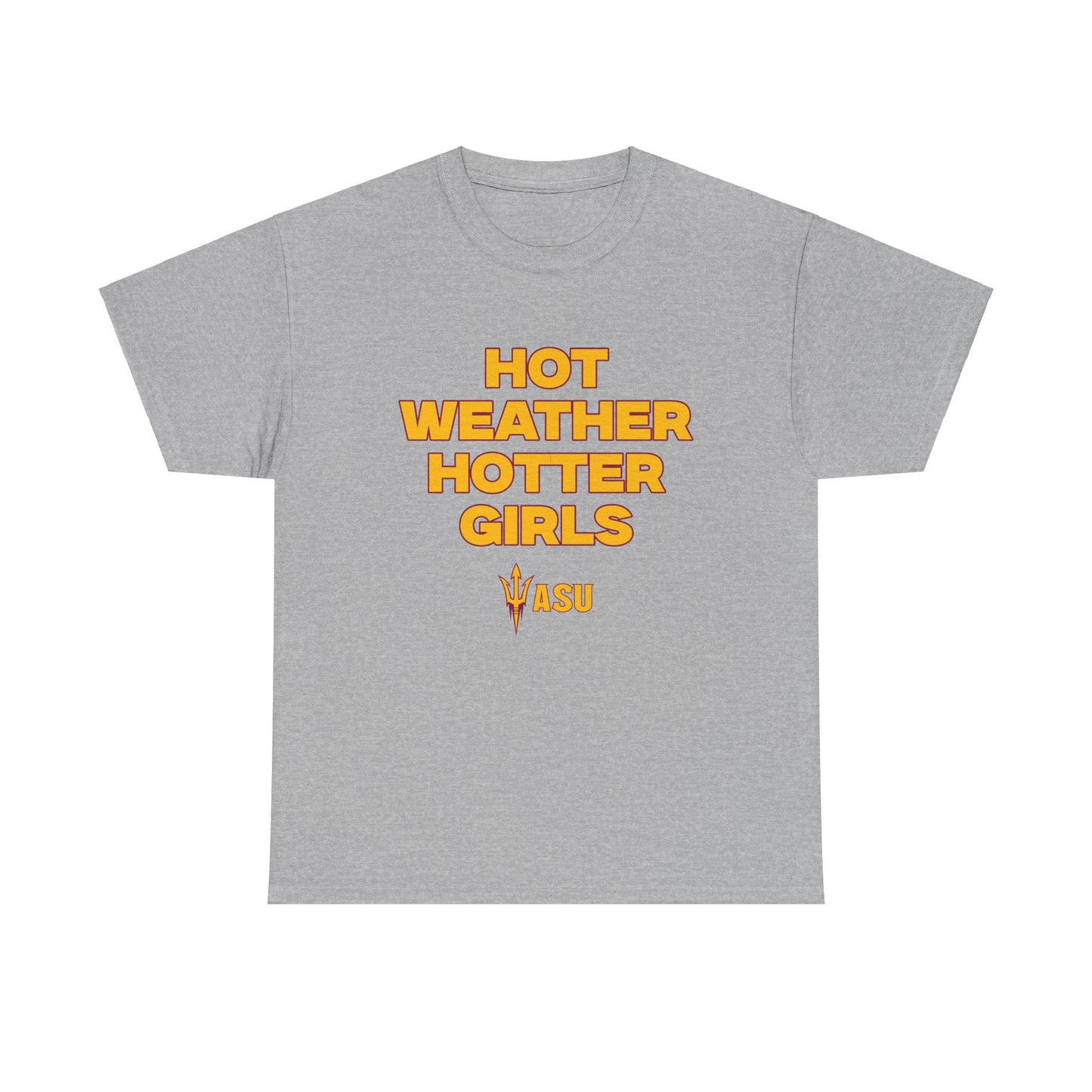 Hot Weather Hotter Girls Shirt