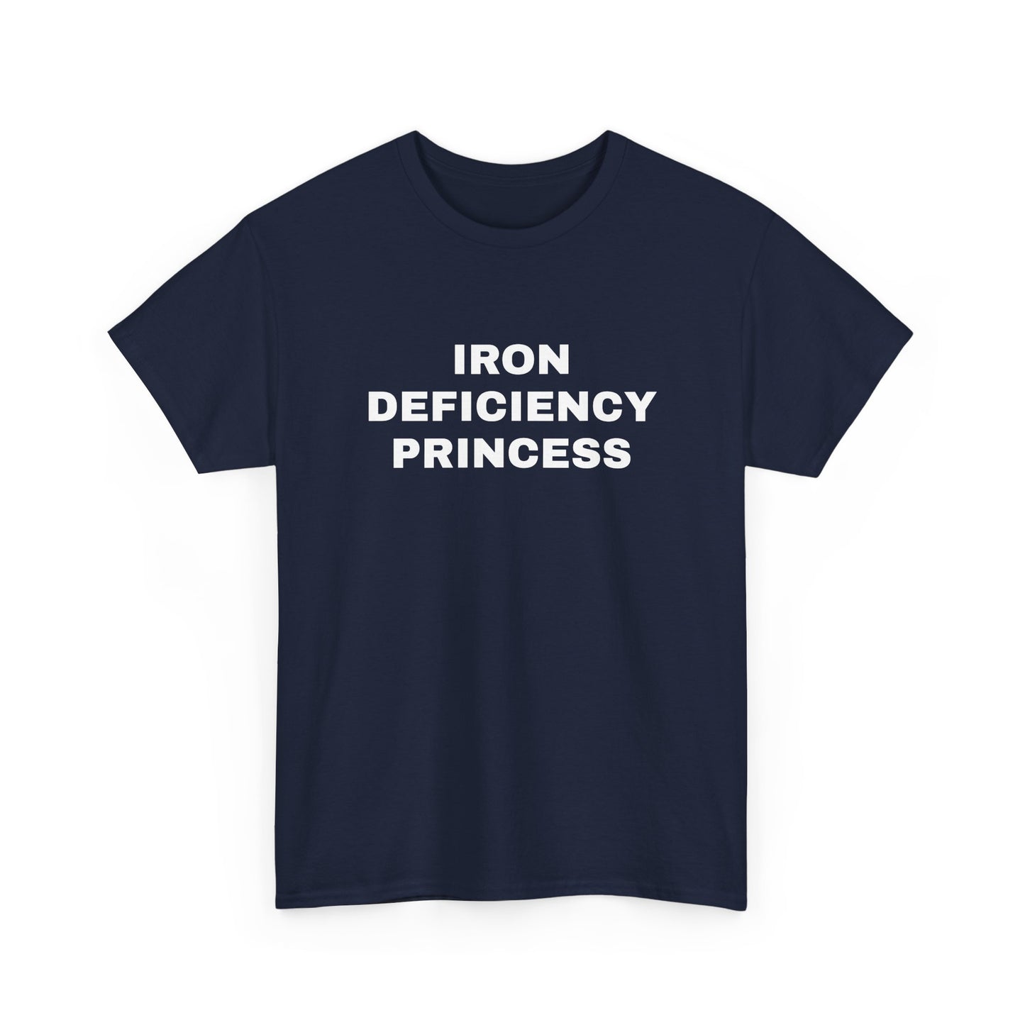 Iron Deficiency Princess T-Shirt