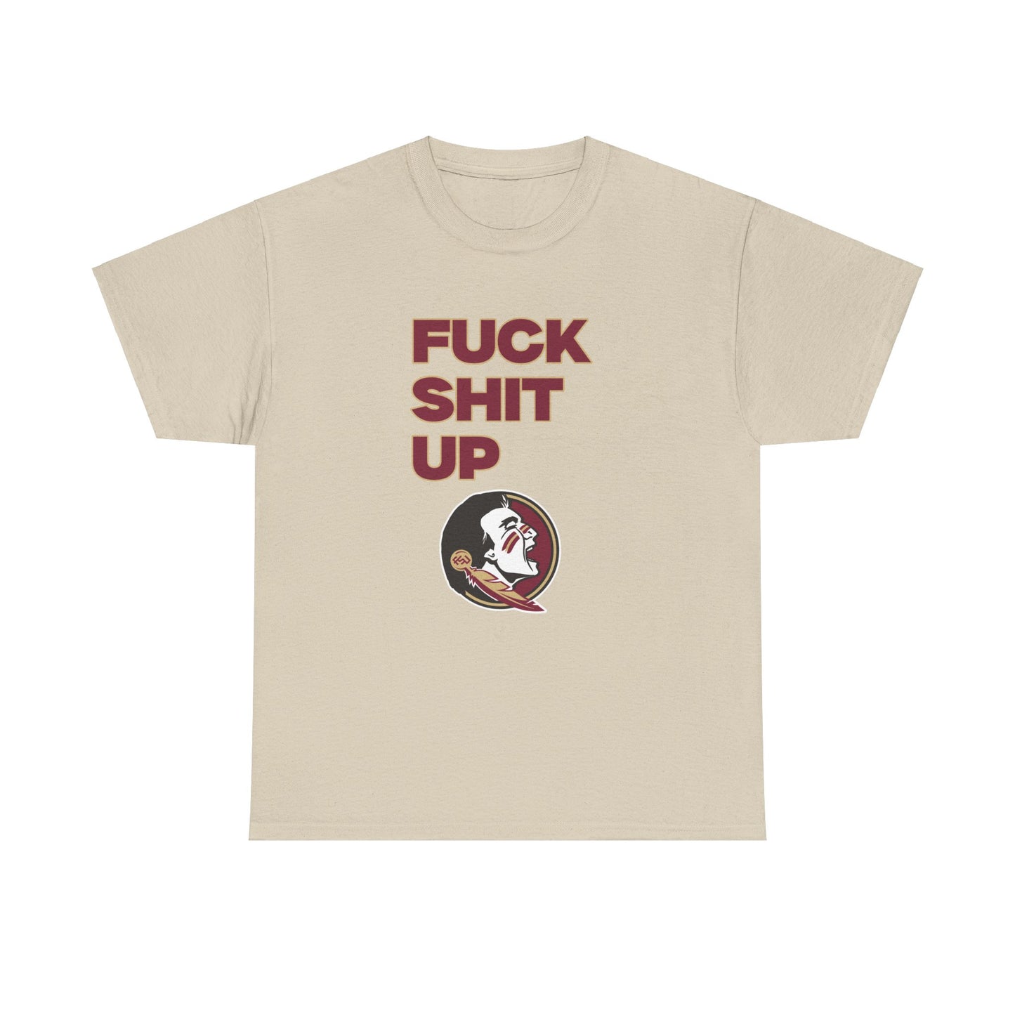 F*** S*** Up Shirt