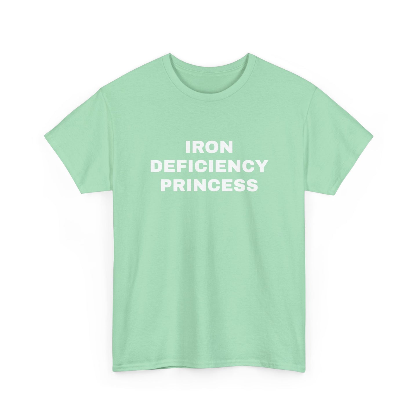 Iron Deficiency Princess T-Shirt