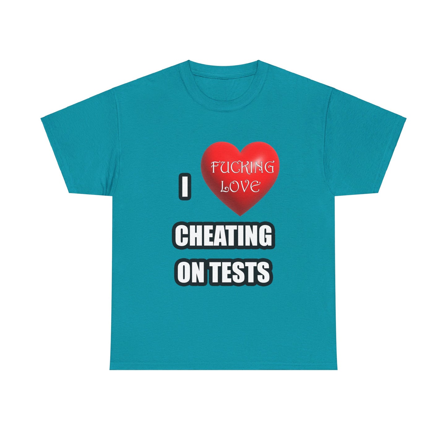 I love cheating on tests Shirt