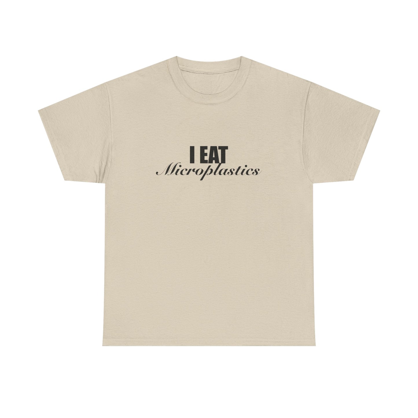 I Eat Microplastics T-shirt