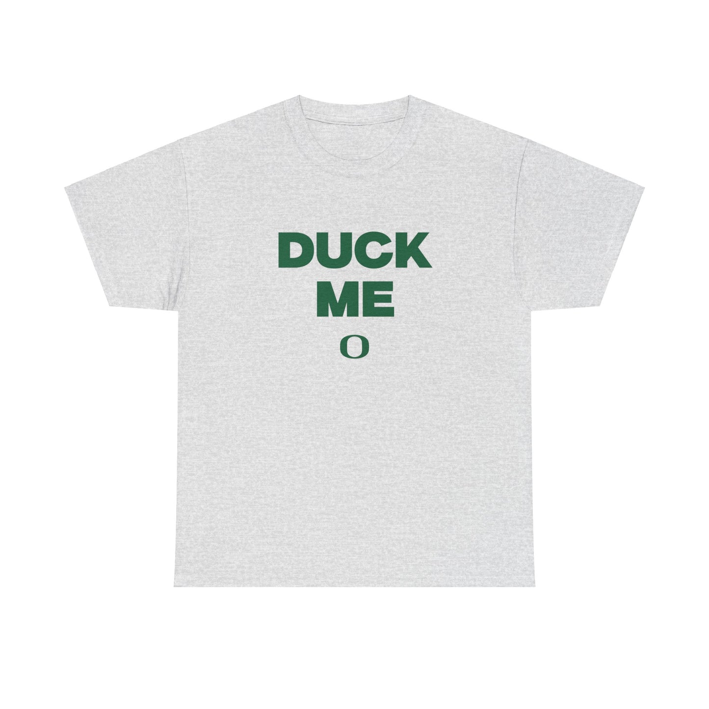 Duck me shirt