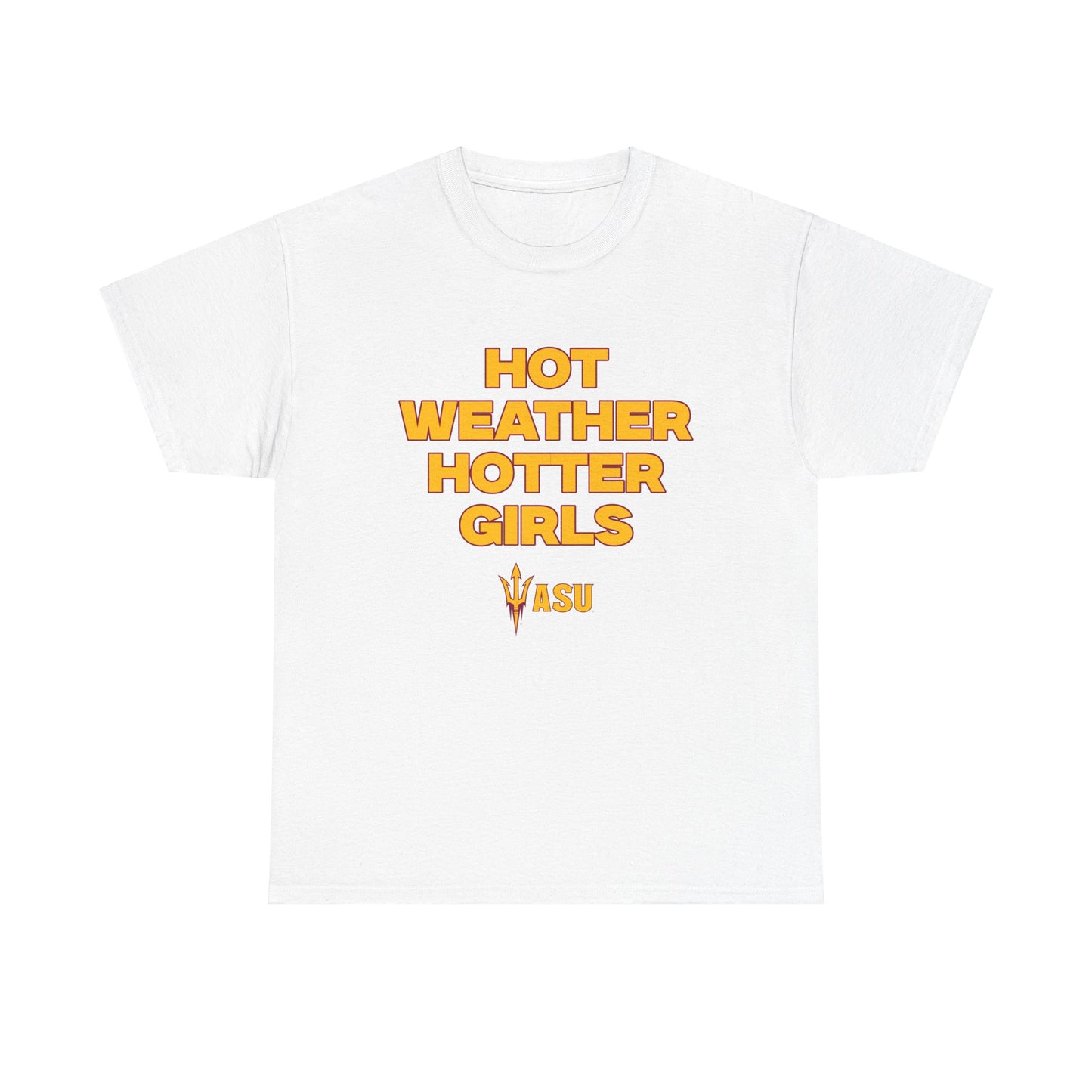 Hot Weather Hotter Girls Shirt