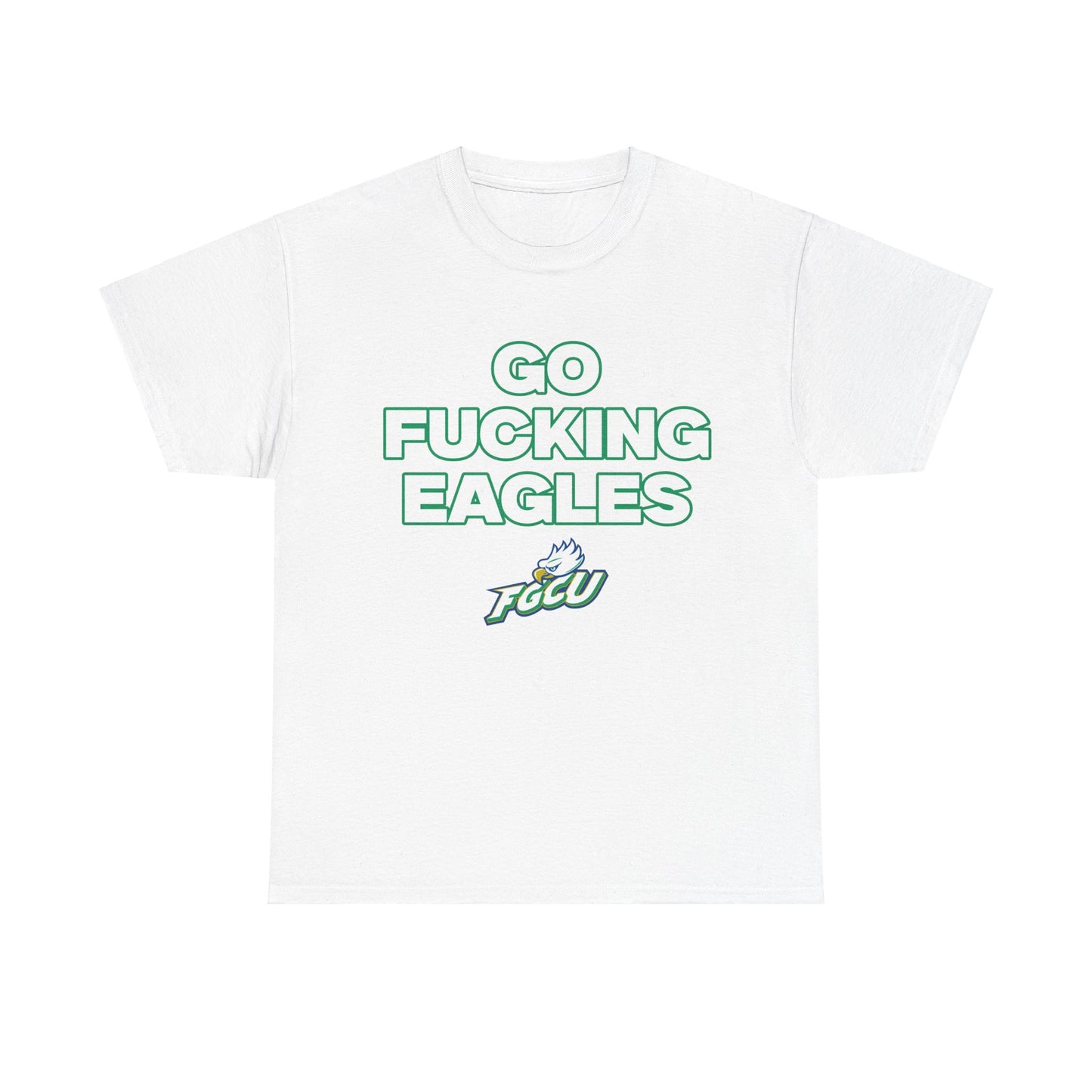 Go F****** Eagles Shirt