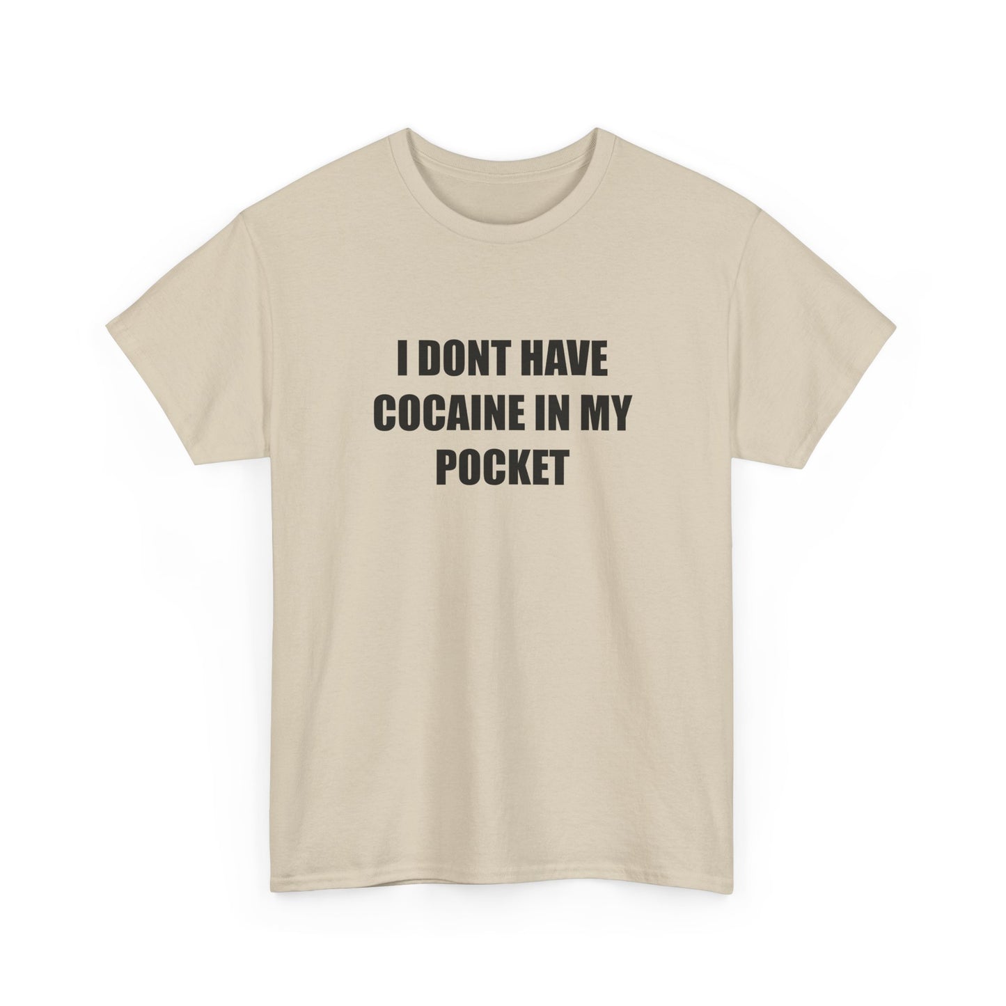 I Don't have Coke T-shirt