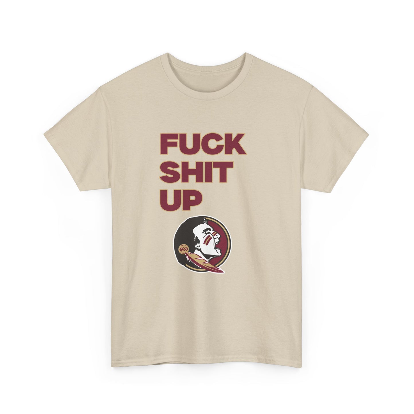 F*** S*** Up Shirt