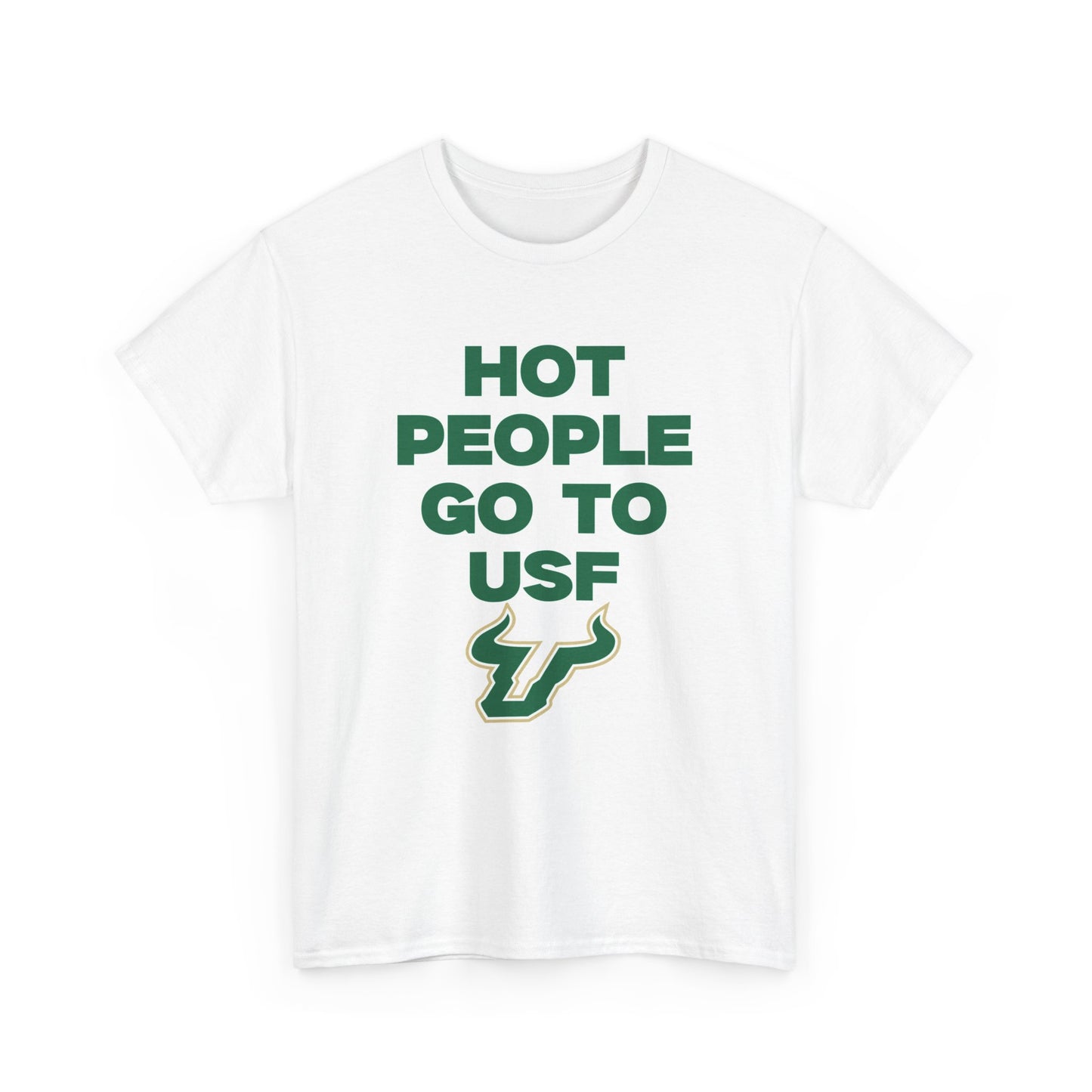 Hot People Go To USF Shirt