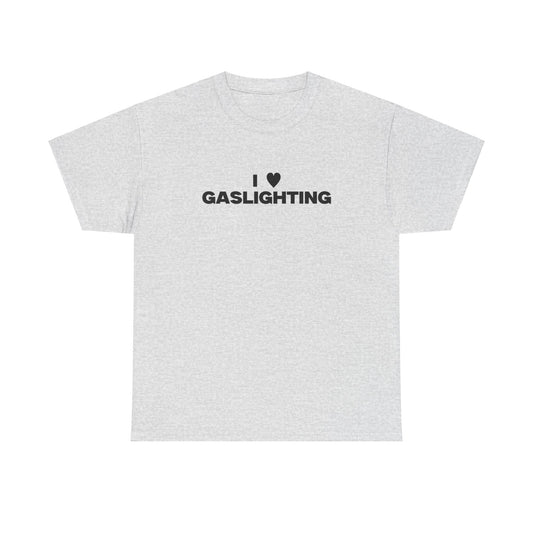 I Love Gaslighting Shirt