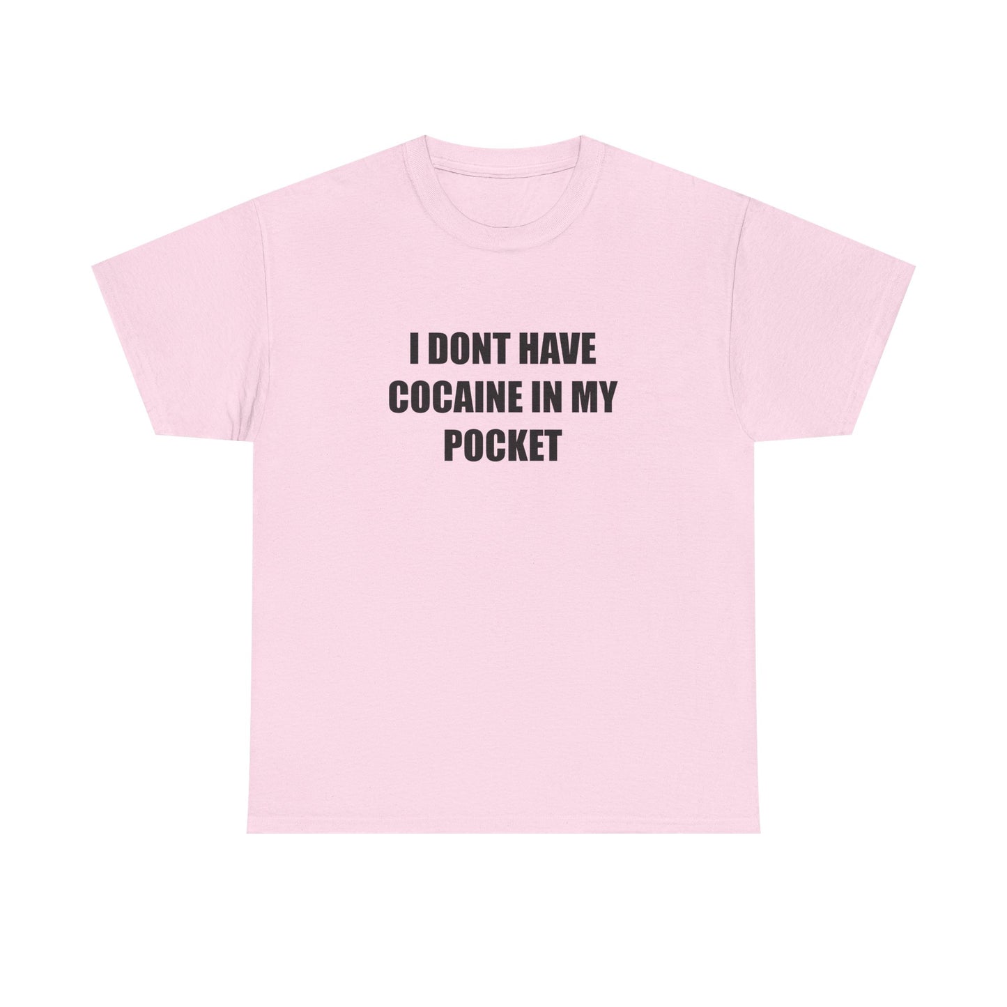 I Don't have Coke T-shirt