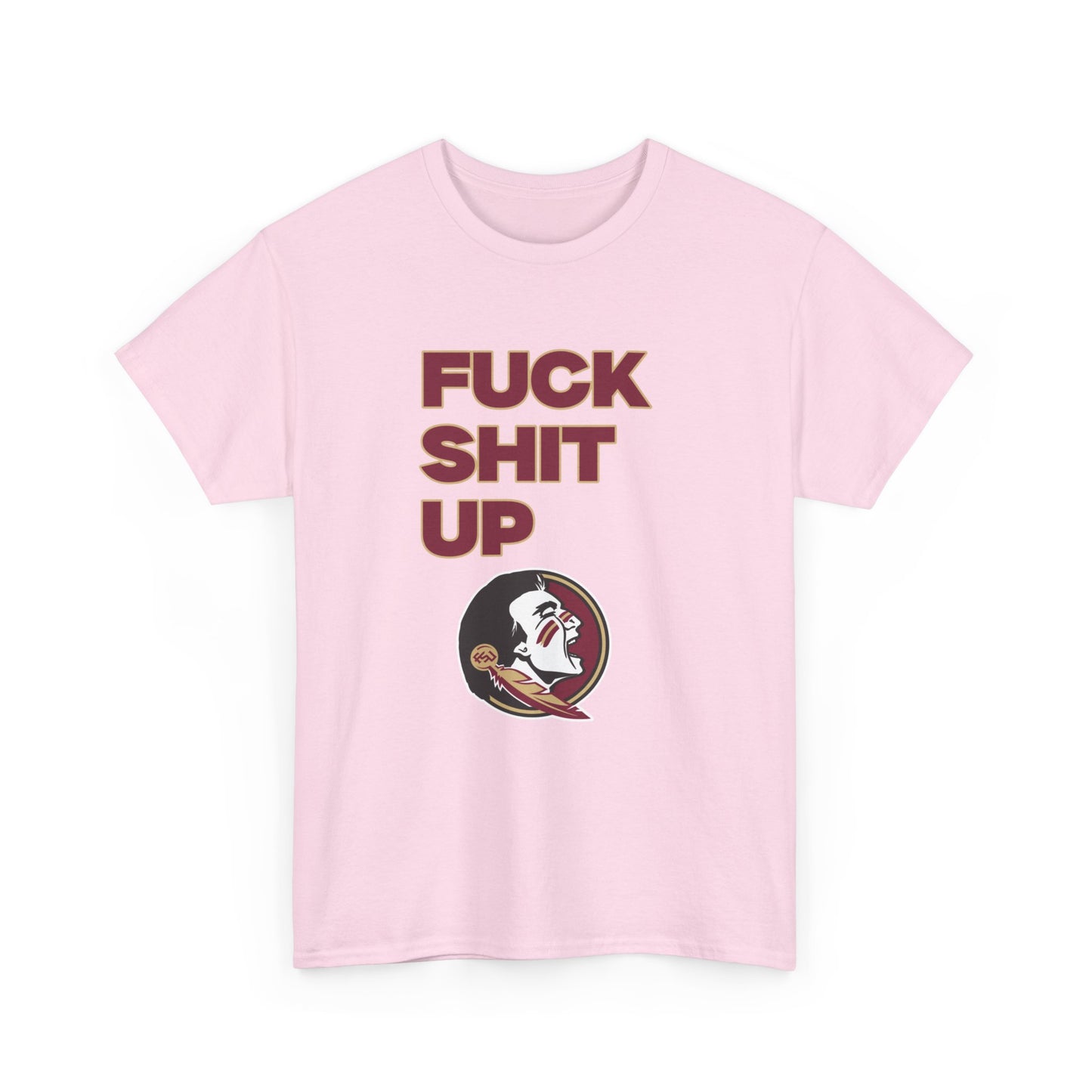 F*** S*** Up Shirt