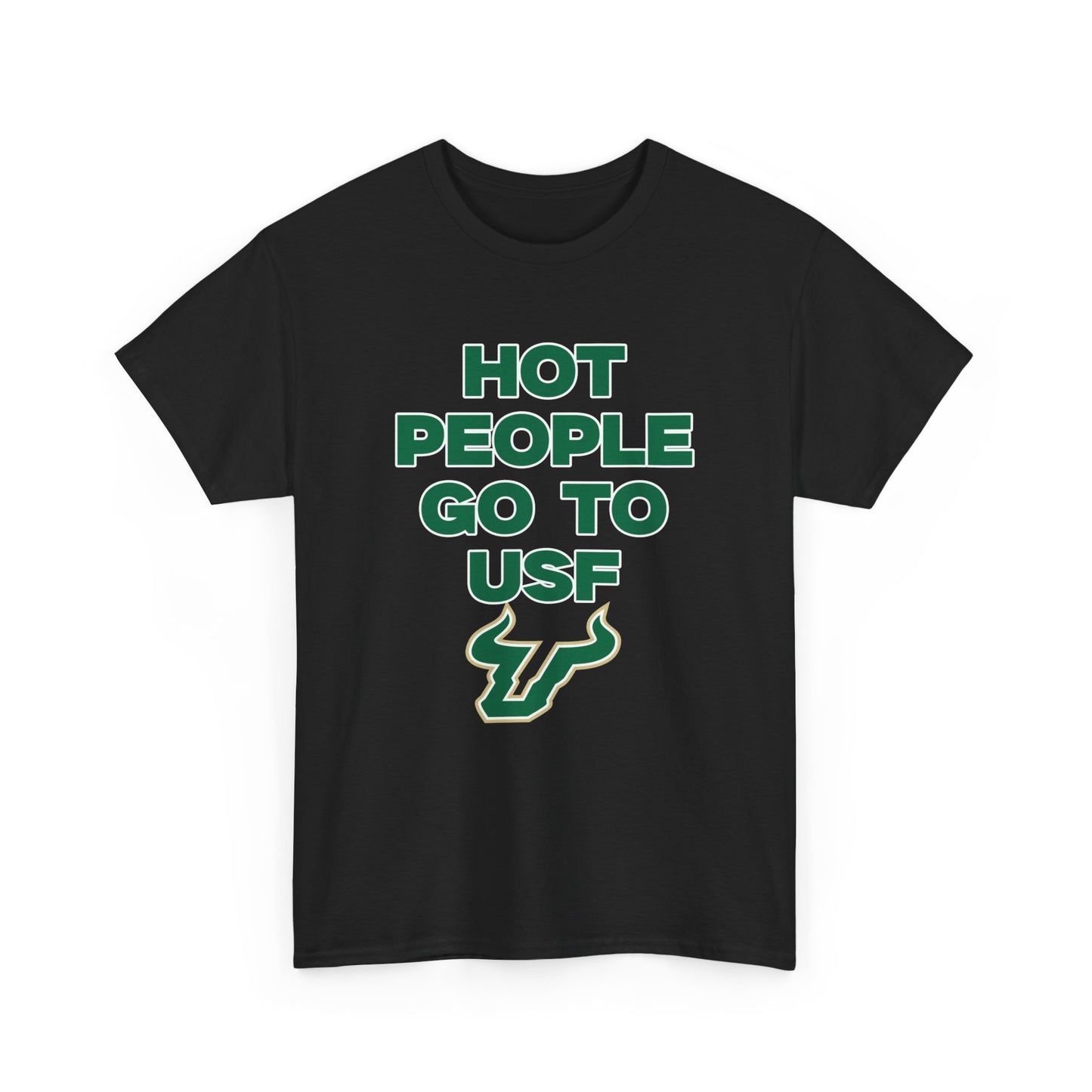 Hot People Go To USF Shirt