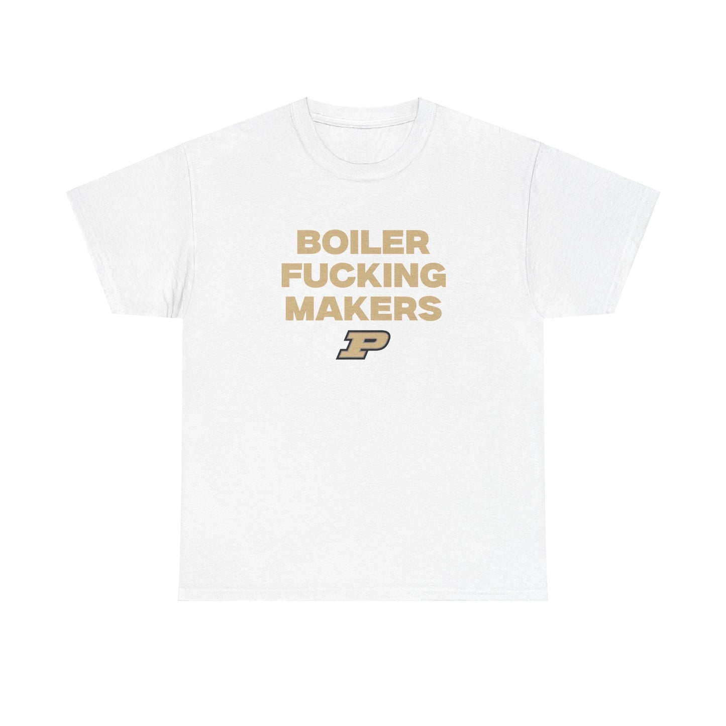 Boiler F***** Makers Shirt