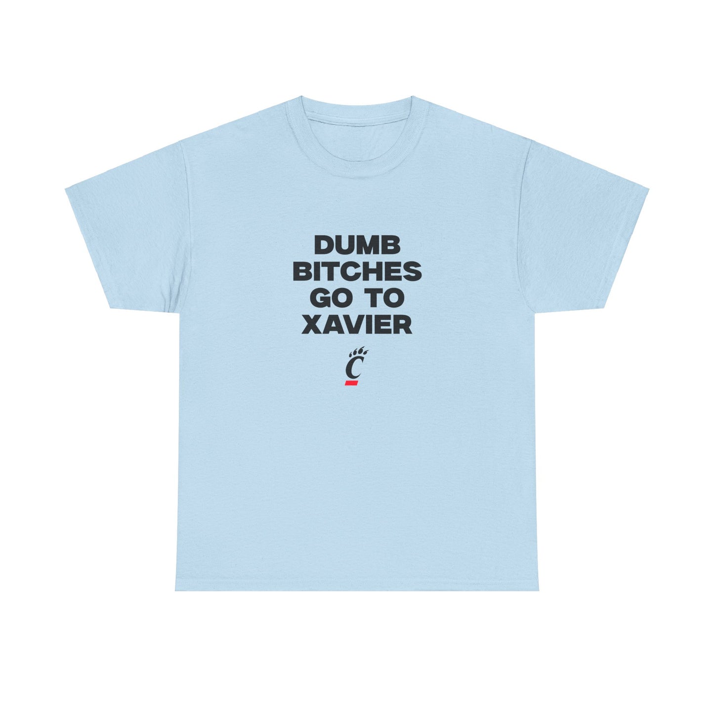 Dumb B Go to Xavier Shirt