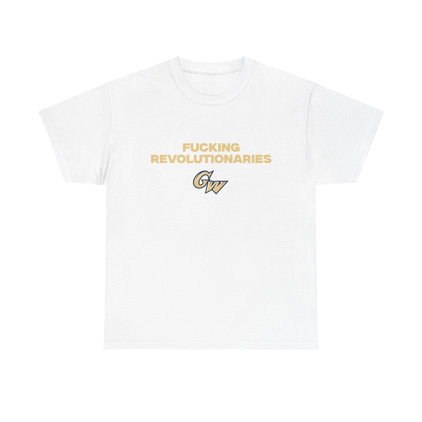 F***** Revolutionaries Shirt