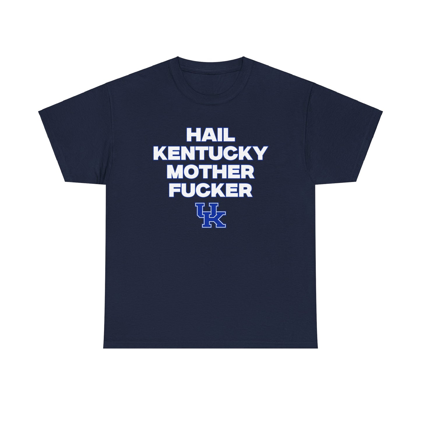 HAIL KENTUCKY MF Shirt