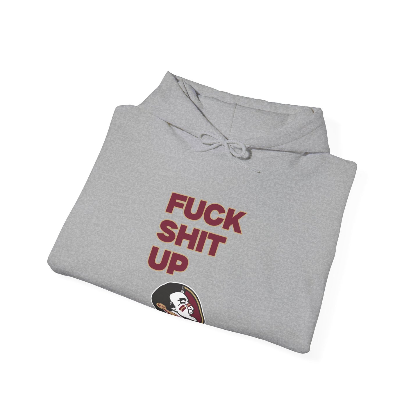 F*** S*** Up Hoodie