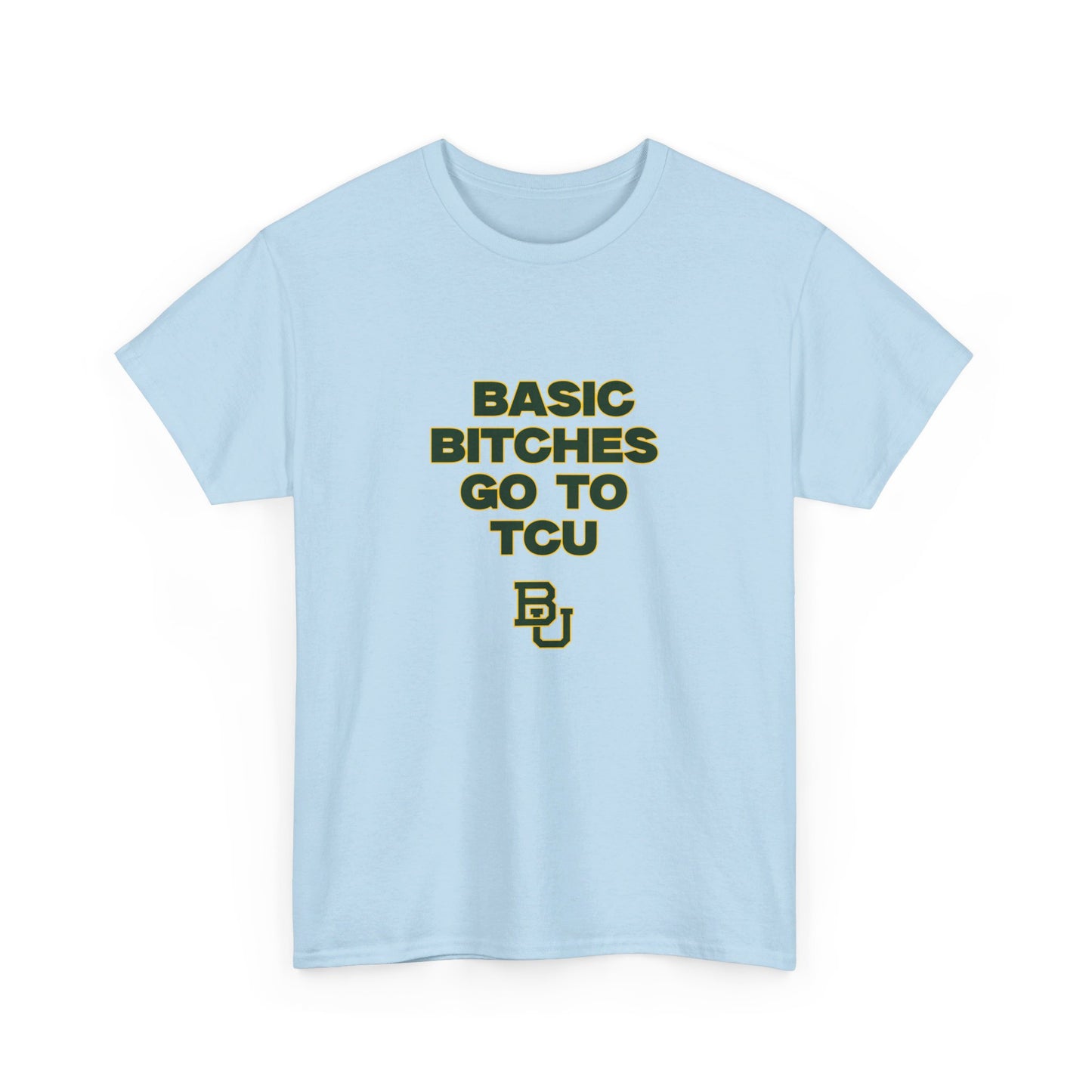 Basic B Go to TCU Shirt