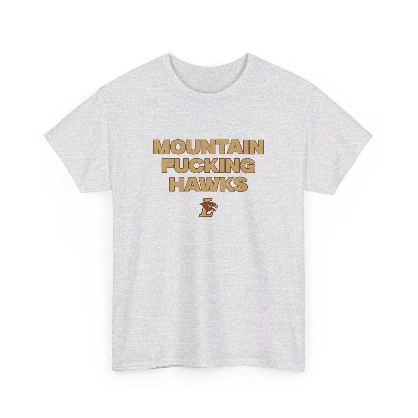 Mountain F***** Hawks Shirt