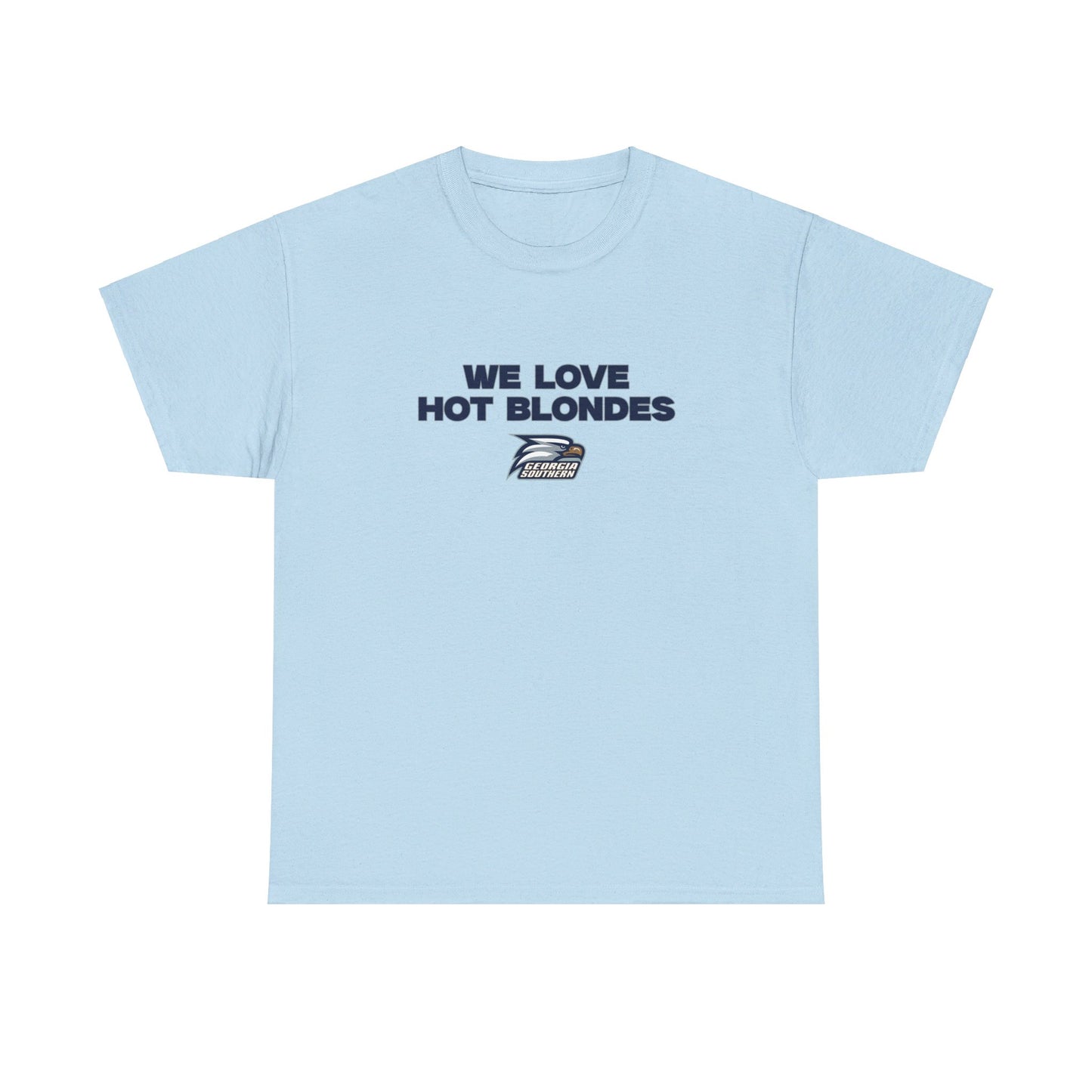 We love hot blondes shirt