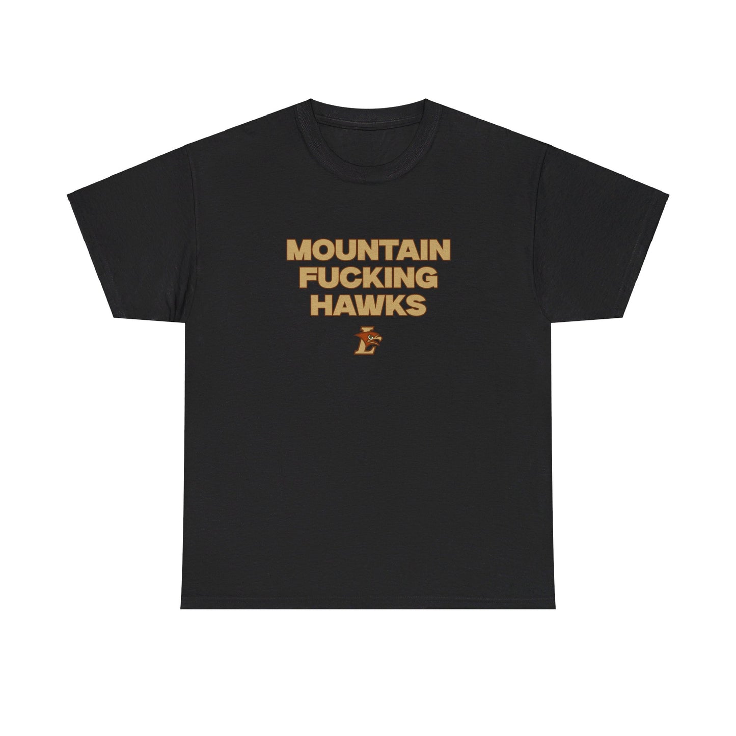 Mountain F***** Hawks Shirt