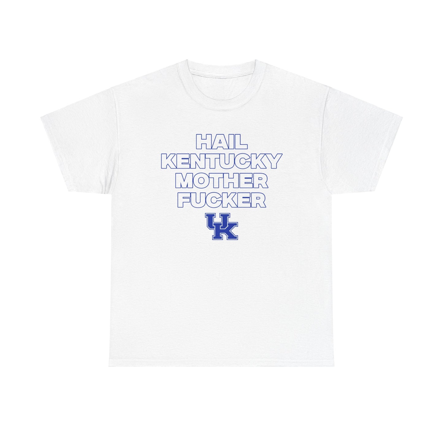 HAIL KENTUCKY MF Shirt